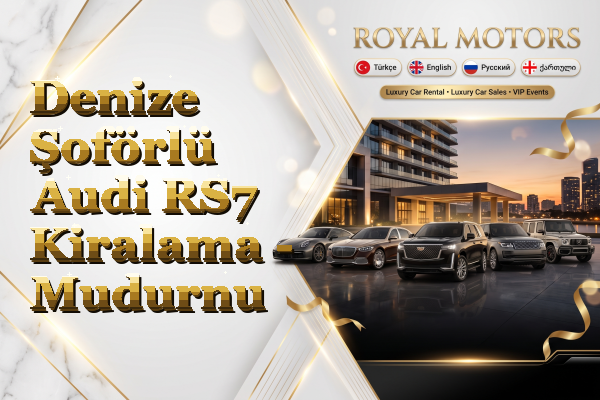 Denize Şoförlü Audi RS7 Kiralama - Mudurnu