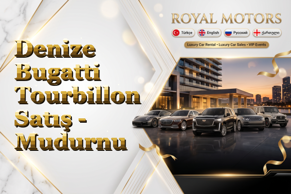 Denize Bugatti Tourbillon Satış - Mudurnu