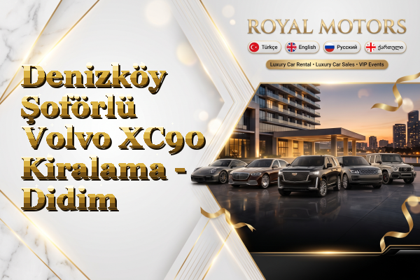 Denizköy Şoförlü Volvo XC90 Kiralama - Didim
