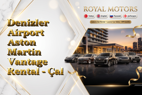 Denizler Airport Aston Martin Vantage Rental - Çal