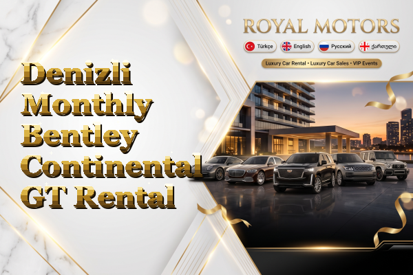Denizli Monthly Bentley Continental GT Rental