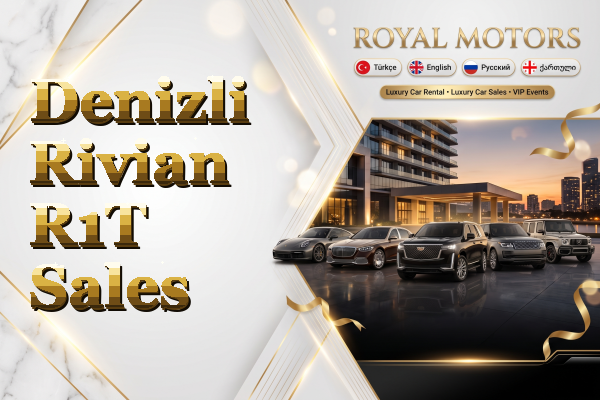 Denizli Rivian R1T Sales