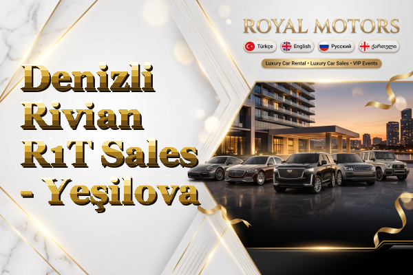 Denizli Rivian R1T Sales - Yeşilova