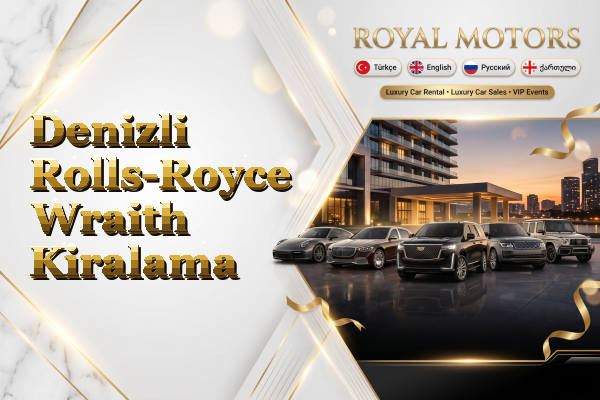 Denizli Rolls-Royce Wraith Kiralama