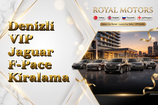 Denizli VIP Jaguar F-Pace Kiralama