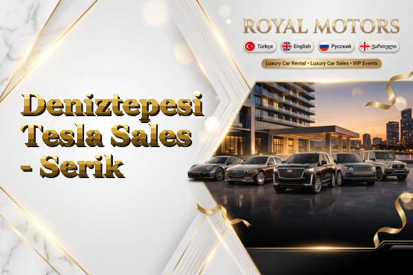 Deniztepesi Tesla Sales - Serik