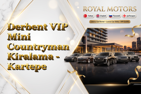 Derbent VIP Mini Countryman Kiralama - Kartepe