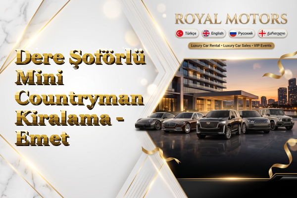 Dere Şoförlü Mini Countryman Kiralama - Emet