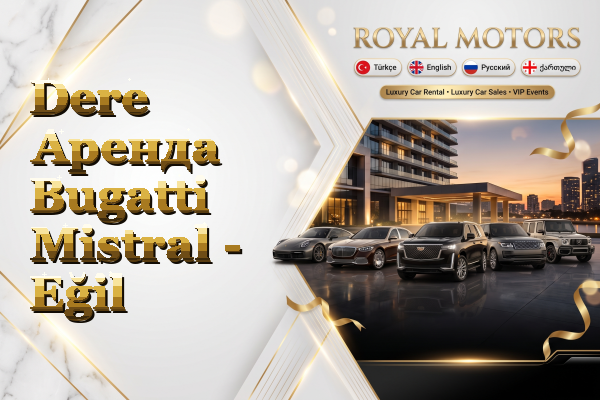 Dere Аренда Bugatti Mistral - Eğil