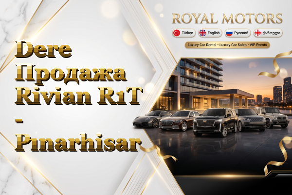 Dere Продажа Rivian R1T - Pınarhisar