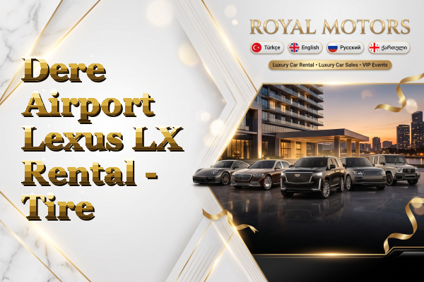 Dere Airport Lexus LX Rental - Tire