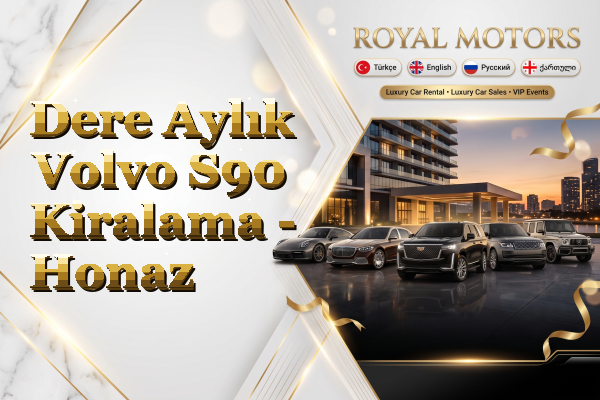 Dere Aylık Volvo S90 Kiralama - Honaz