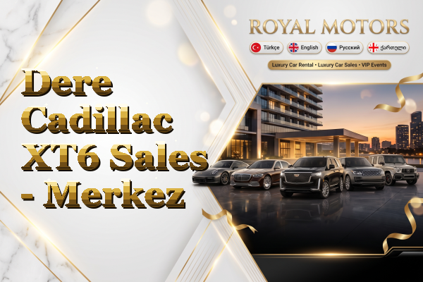 Dere Cadillac XT6 Sales - Merkez