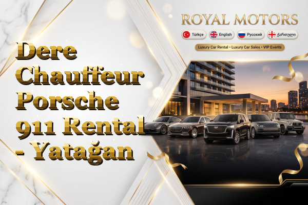 Dere Chauffeur Porsche 911 Rental - Yatağan