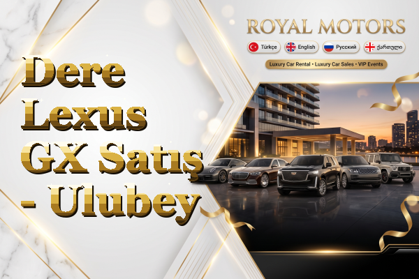 Dere Lexus GX Satış - Ulubey