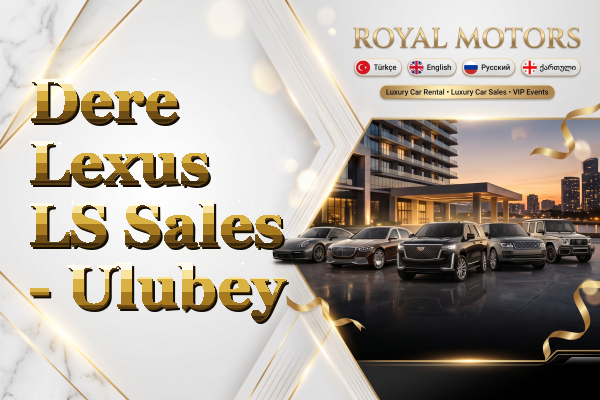 Dere Lexus LS Sales - Ulubey