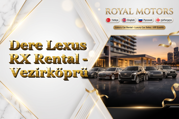 Dere Lexus RX Rental - Vezirköprü