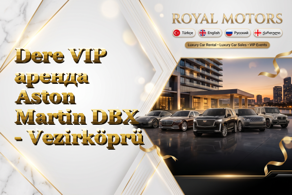 Dere VIP аренда Aston Martin DBX - Vezirköprü