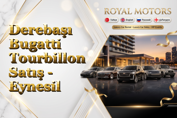 Derebaşı Bugatti Tourbillon Satış - Eynesil