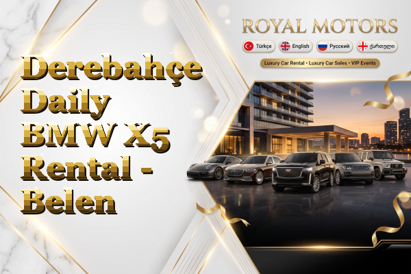 Derebahçe Daily BMW X5 Rental - Belen