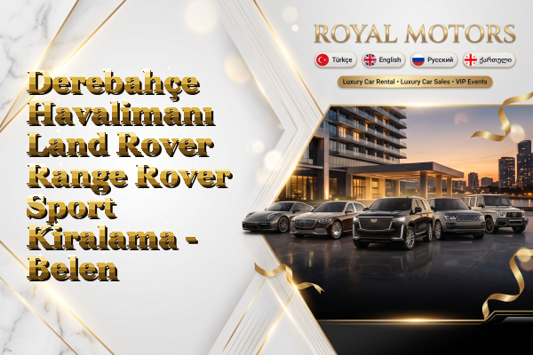 Derebahçe Havalimanı Land Rover Range Rover Sport Kiralama - Belen