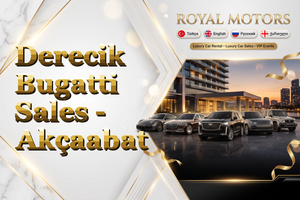 Derecik Bugatti Sales - Akçaabat