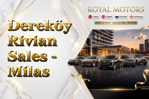 Dereköy Rivian Sales - Milas