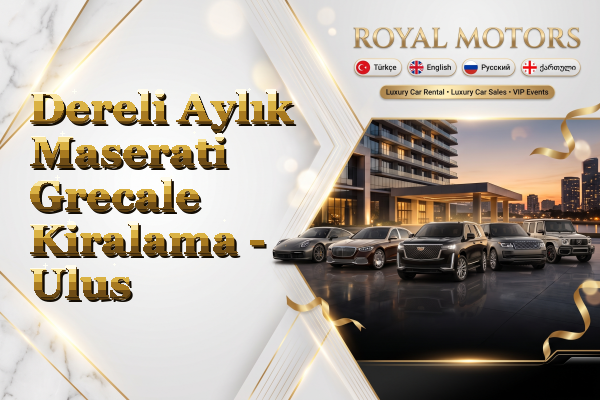 Dereli Aylık Maserati Grecale Kiralama - Ulus