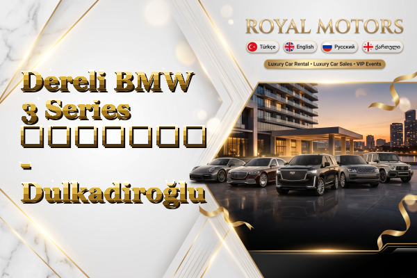 Dereli BMW 3 Series გაყიდვა - Dulkadiroğlu