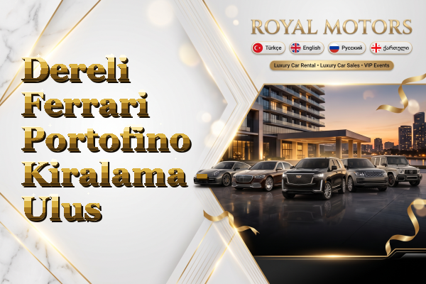 Dereli Ferrari Portofino Kiralama - Ulus