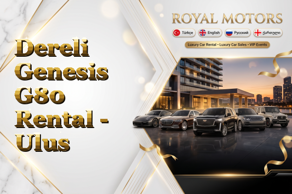 Dereli Genesis G80 Rental - Ulus