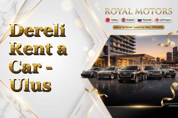 Dereli Rent a Car - Ulus
