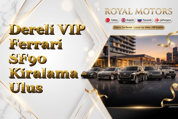 Dereli VIP Ferrari SF90 Kiralama - Ulus