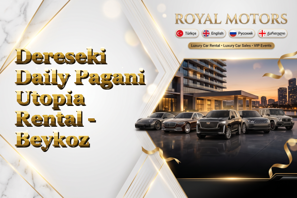 Dereseki Daily Pagani Utopia Rental - Beykoz