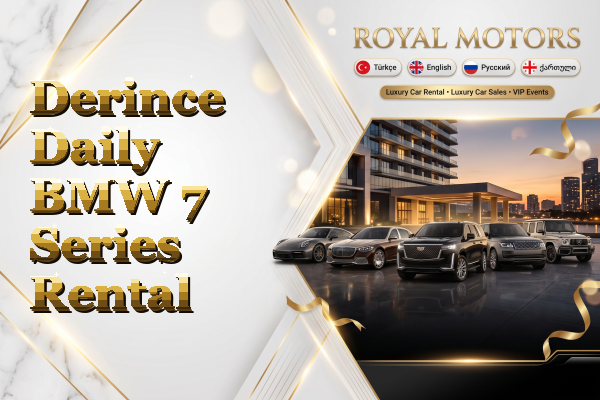 Derince Daily BMW 7 Series Rental