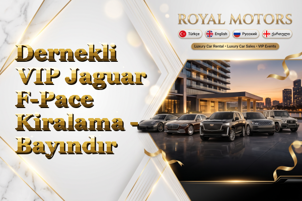 Dernekli VIP Jaguar F-Pace Kiralama - Bayındır