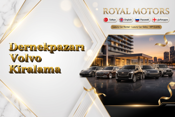 Dernekpazarı Volvo Kiralama