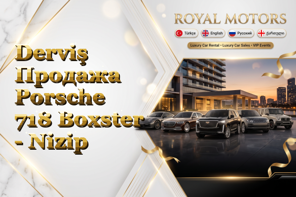 Derviş Продажа Porsche 718 Boxster - Nizip