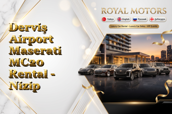 Derviş Airport Maserati MC20 Rental - Nizip