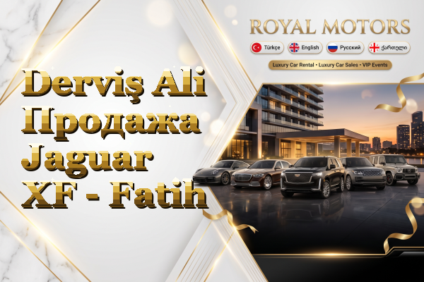 Derviş Ali Продажа Jaguar XF - Fatih