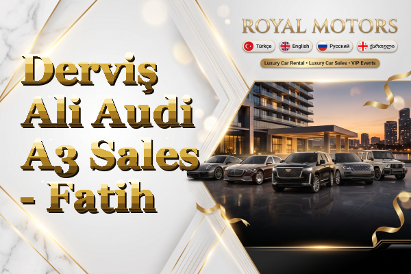 Derviş Ali Audi A3 Sales - Fatih