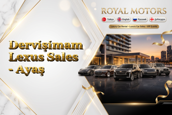 Dervişimam Lexus Sales - Ayaş