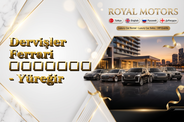 Dervişler Ferrari გაყიდვა - Yüreğir