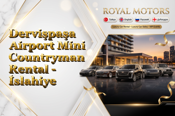 Dervişpaşa Airport Mini Countryman Rental - İslahiye