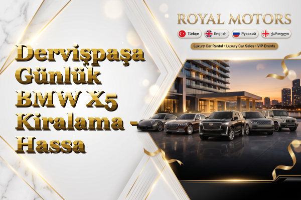 Dervişpaşa Günlük BMW X5 Kiralama - Hassa