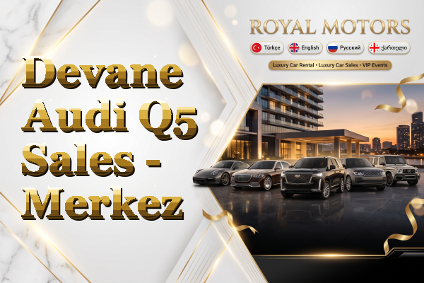 Devane Audi Q5 Sales - Merkez