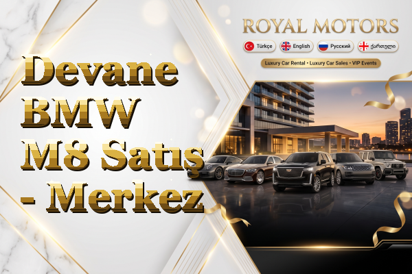 Devane BMW M8 Satış - Merkez