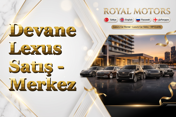 Devane Lexus Satış - Merkez