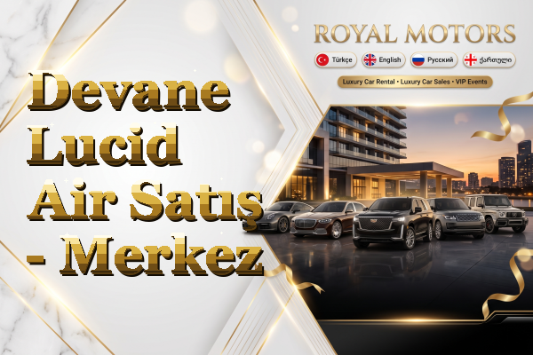 Devane Lucid Air Satış - Merkez