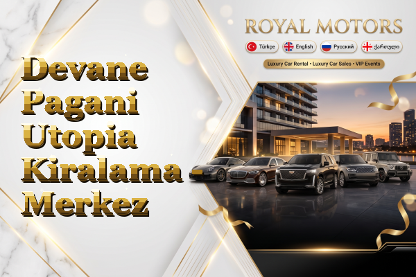 Devane Pagani Utopia Kiralama - Merkez